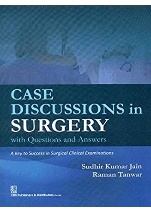 Case Discussions in Surgery with Questions and Answers
